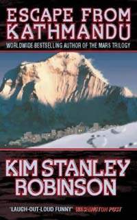 Escape from Kathmandu by Kim Stanley Robinson