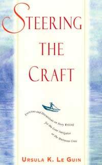 Steering the Craft by Ursula K, Le Guin
