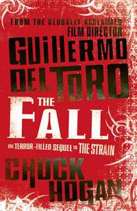 The Fall By Guillermo Del Toro & Chuck Hogan