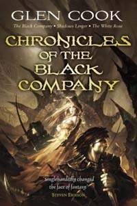 Chronicles of the Black Company by Glen Cook