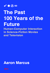 The Past 100 Years of the Future - HCI in Science-Fiction Movies and Television