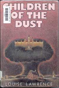 Children of the Dust by Louise Lawrence