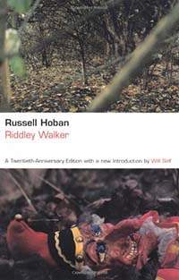 Riddley Walker by Russell Hoban
