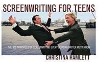 Screenwriting for Teens by Christina Hamlett